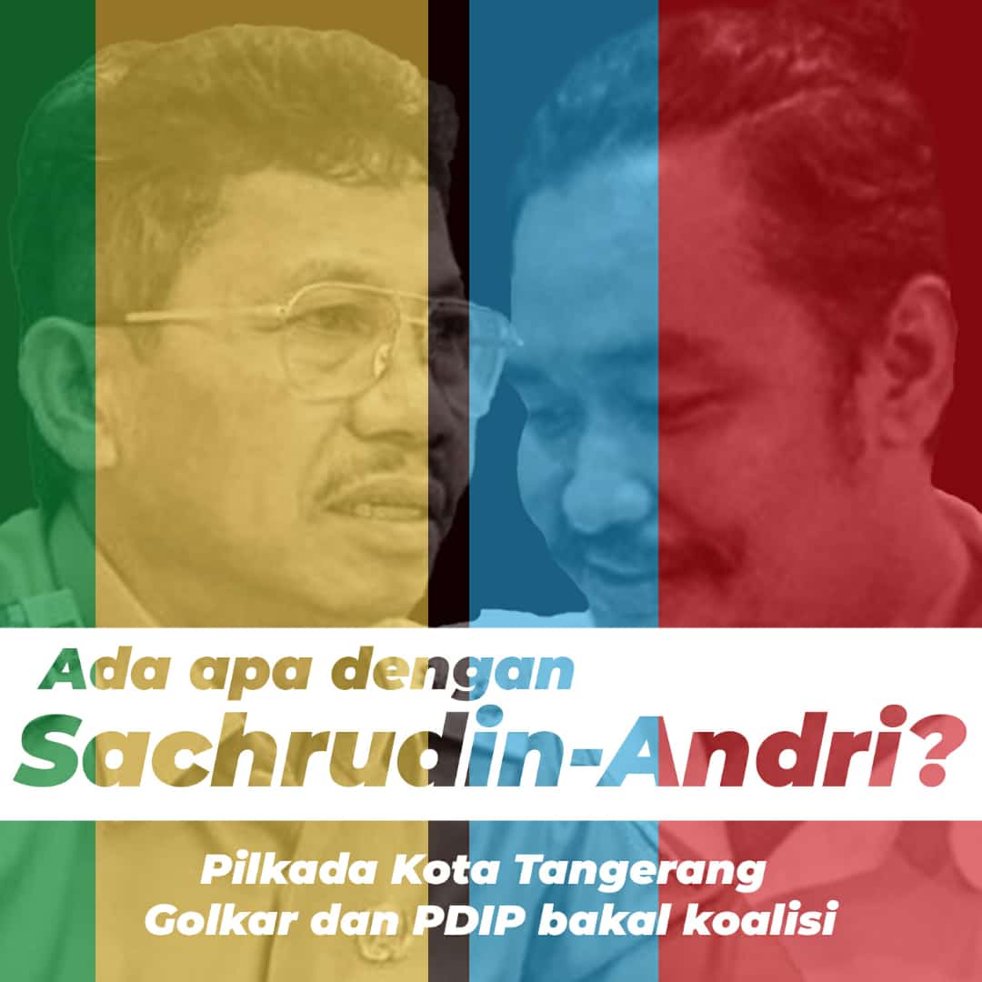 Pilkada Kota Tangerang, Sachrudin Digadang Gandeng Andri S Permana