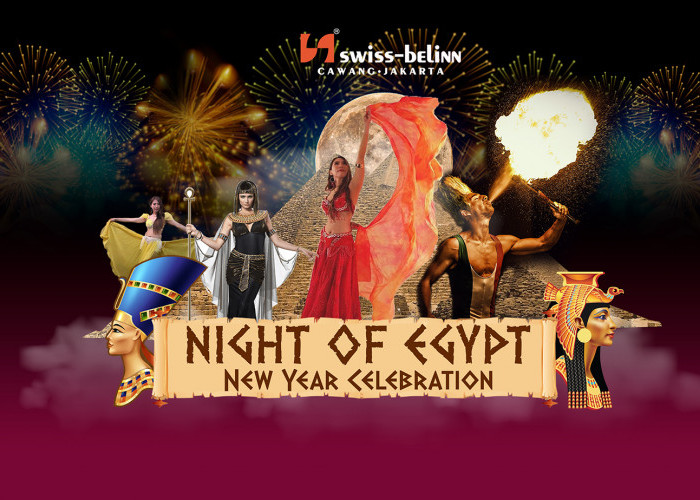 Perayaan Malam Tahun Baru, Swiss-Belinn Cawang Hadirkan “Night of Egypt” dan Pertunjukan Kembang Api