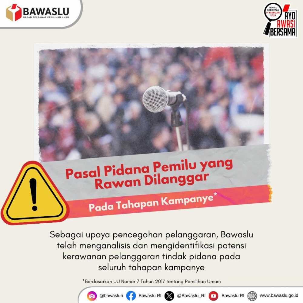 Sejumlah Pasal Pidana Pemilu yang Rawan Dilanggar pada Tahapan Kampanye Pemilu